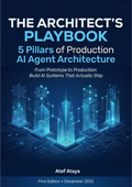 The Architect's Playbook: 5 Pillars of Production AI Agent Architecture (eBook)